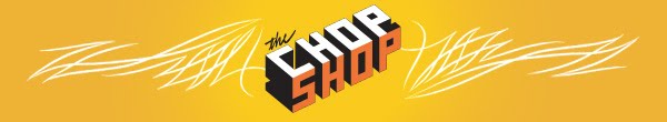 The Amazing World of Chop Shop