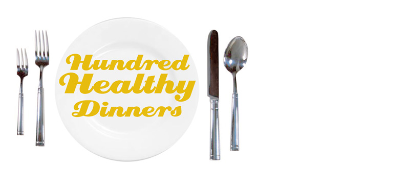 Hundred Healthy Dinners