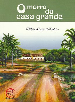 O MORRO DA CASA-GRANDE de Dílson Lages Monteiro
