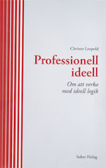 Professionell ideell - Om att verka med ideell logik