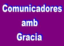 COMUNICADORES AMB GRACIA