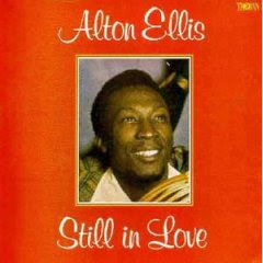 alton ellis still in love