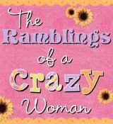 Rambling of a Crazy Woman