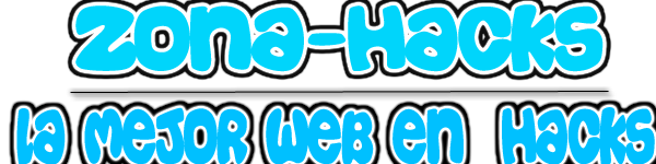 Zona-Hacks - La Mejor Web En Hacks