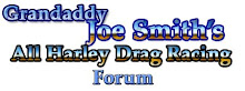 Joe Smith's All Harley Drag Racing Forum