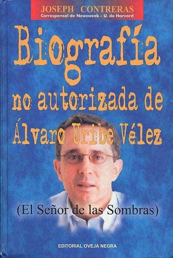 [Biografia+no+autorizada+de+Alvaro+Uribe+Vélez.jpg]
