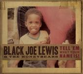 Black Joe Lewis is combing the USA Black Joe Lewis is combing the USA