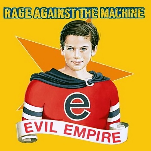 Rage+Against+The+Machine+-+Evil+Empire+(1996).jpg