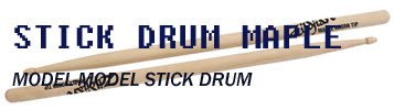 STICK DRUM MAPLE