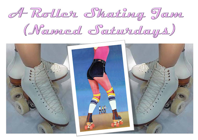 A Rollerskating Jam (Named Saturdays)