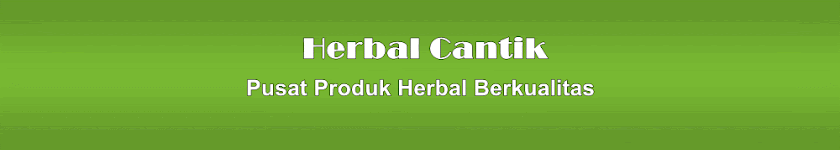 Herbal | Herbalife | Minyak Bulus | Tips Cantik Alami