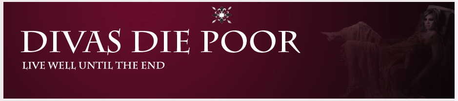 [DivasDiePoor.jpg]