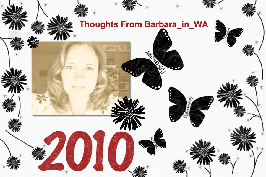 Thoughts from Barbara_in_WA