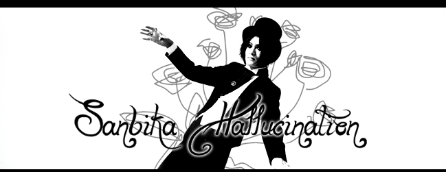 Sanbika Hallucination