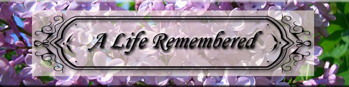 A Life Remembered