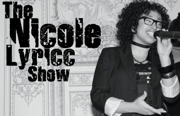 The Nicole Lyricc Show