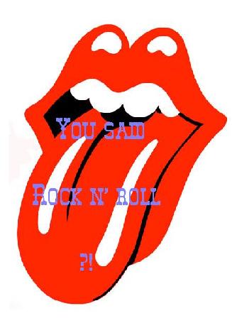 You said rock n' roll ?!