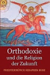 Orthodoxie und die Religion der Zukunft