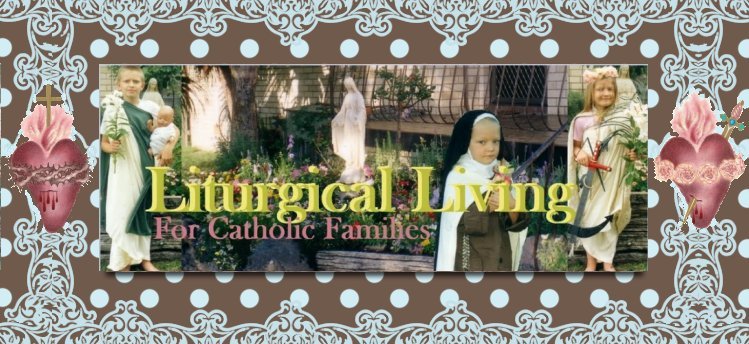 Liturgical Living for Catholic Families