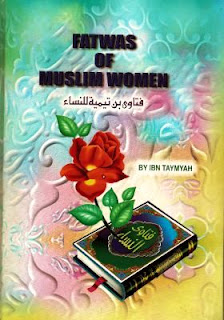 Fatwas Of Muslim Women by ibn Taymeeyah