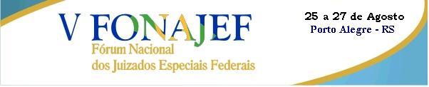 Blog do FONAJEF - Fórum Nacional dos Juizados Especiais Federais