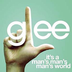 It's A Man's Man's Man's World  mp3 mp3s download downloads ringtone ringtones music video entertainment entertaining lyric lyrics by Glee collected from Wikipedia