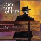 500 Art Quilts: my quilt is on page 363