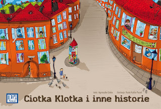 Agnieszka Ginko. Ciotka Klotka i inne historie.