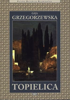 Gaja Grzegorzewska. Topielica.