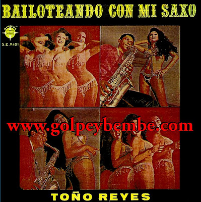 Toño Reyes - Bailoteando con mi Saxo