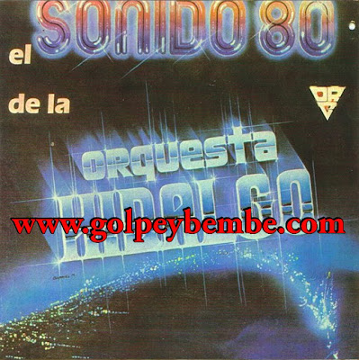 Orquesta Hidalgo - Sonido 80