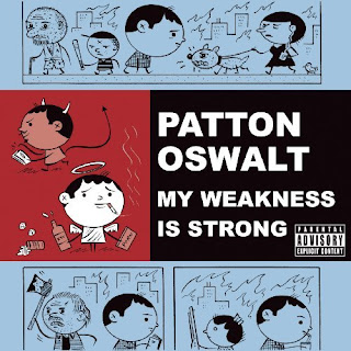 Patton+Oswalt+-+My+Weakness+is+Strong.jpg