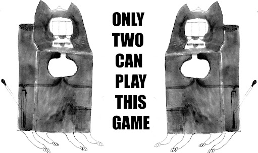 ONLY TWO CAN PLAY THIS GAME