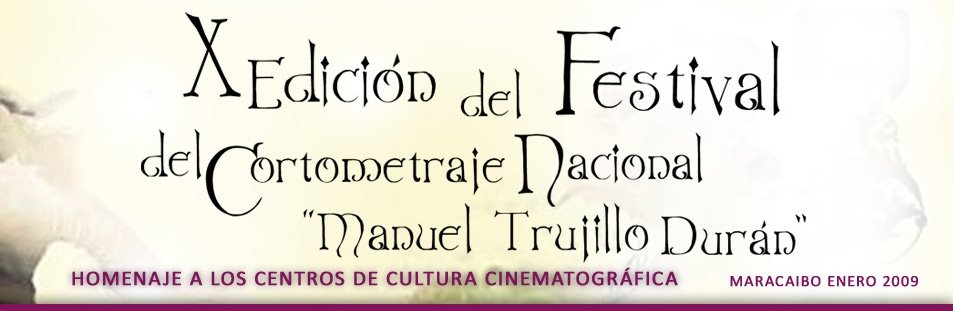 X Edición del Festival del Cortometraje "Manuel Trujillo Durán"