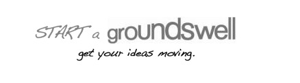 Start a Groundswell