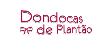 Dondocas de Plantão | Fabíola Mota