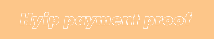 Hyip payment proof