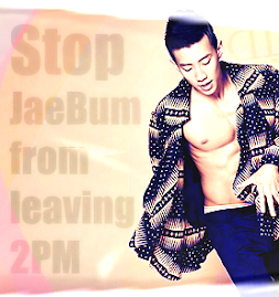 "Stop JaeBum from leaving 2pm".