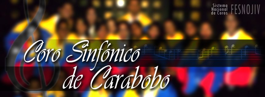 Coro Sinfónico de Carabobo FESNOJIV