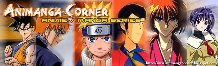 AniManga Corner: Anime / Manga  Series