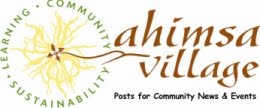 Ahimsa Village: Community News & Events
