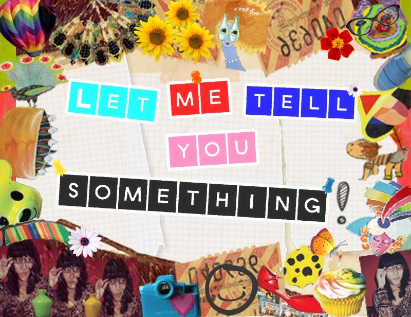 Let Me Tell You Something