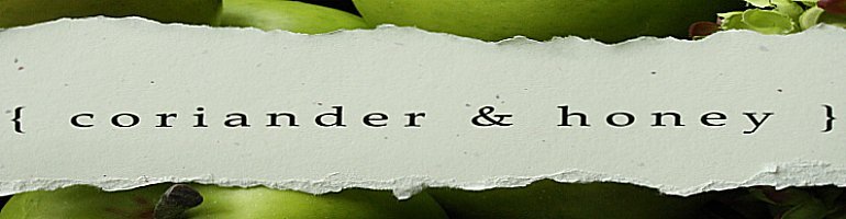 coriander & honey