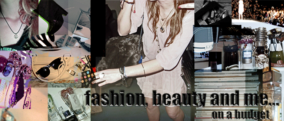 fashion, beauty and me