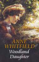 Woodland Daughter by Anne Whitfield