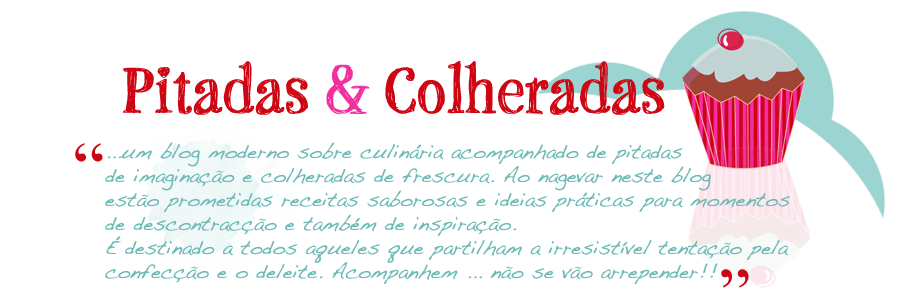 Pitadas & Colheradas