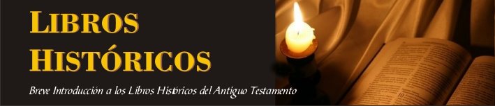 LIBROS HISTORICOS DEL AT