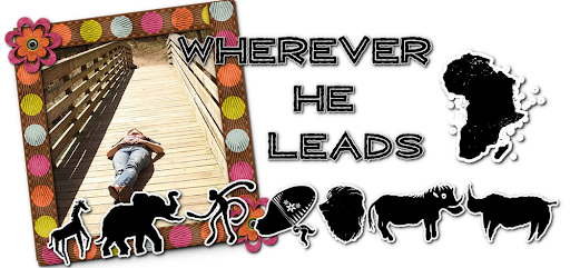 Wherever He leads