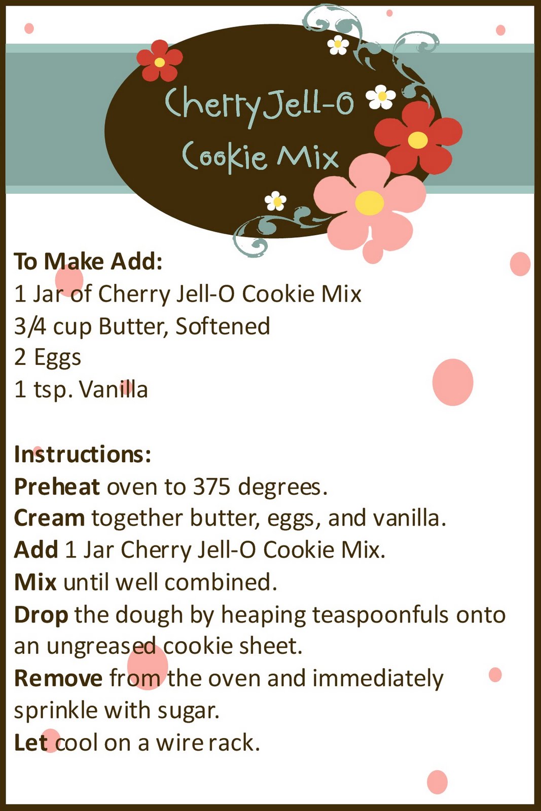 Prepared NOT Scared! Mix Recipe 15 Cherry JellO Cookies!