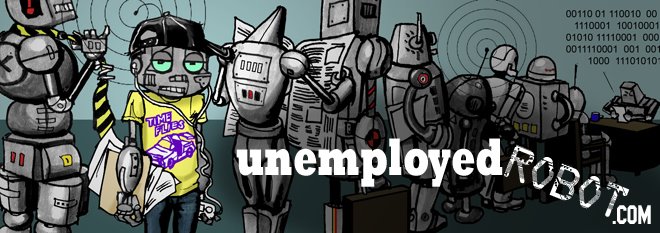 Unemployed Robot